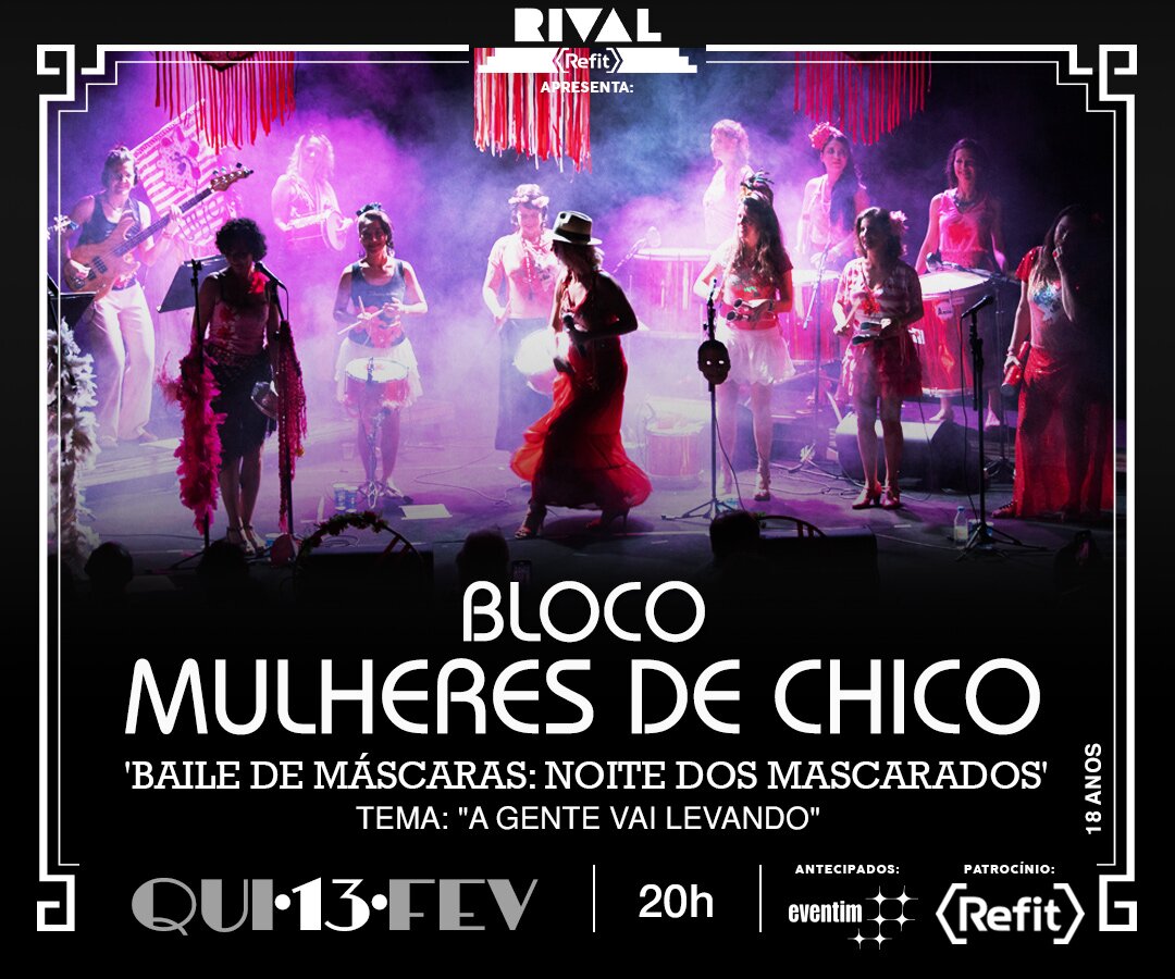13/02 – Mulheres de Chico